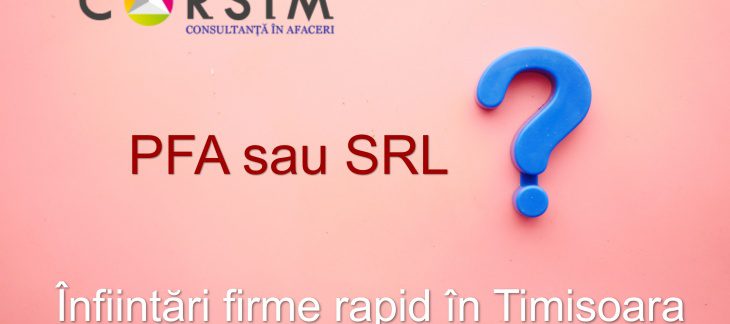 PFA sau SRL - Corsim
