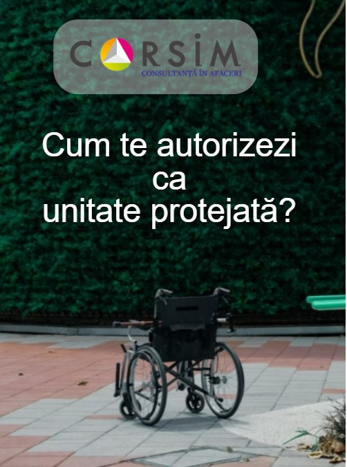 cum te autorizezi ca unitate protejata - Corsim